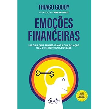 Capa do livro Emoções financeiras: Um guia para transformar a sua relação com o dinheiro em liberdade