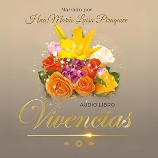 Vivencias Audiolibro Por Mar&iacute;a Luisa Piraquive arte de portada