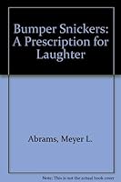 Bumper Snickers: A Prescription for Laughter 1883236010 Book Cover