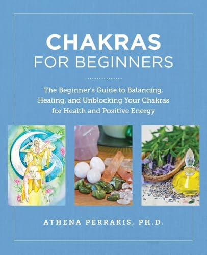 Chakras for Beginners: The Beginner