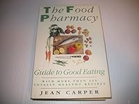 Food Pharmacy Guide to Good Eating 0671710648 Book Cover