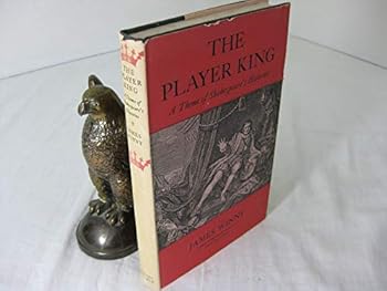 Hardcover The Player King A Theme of Shakespeare's HIstories. Book