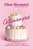 Cattywampus: A Southern Woman's Guide to Laughing When Life Goes Sideways