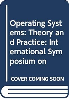 Hardcover Operating Systems: Theory and Practice: International Symposium on (English and French Edition) Book