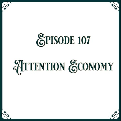 107 Attention Economy