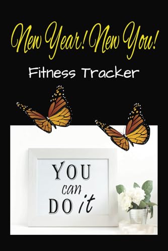 New Year! New You! Fitness Tracker: workout goal step exercise weight