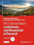 APCC Special Report: Landnutzung und Klimawandel in Österreich: Landnutzung Und Klimawandel in Österreich