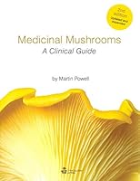 Medicinal Mushrooms: A Clinical Guide 0956689825 Book Cover