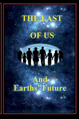 The Last of Us and Earths' Future (Future Navigator)