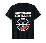 Auftragsgriller für Grillmeister als lustiges Grill T-Shirt