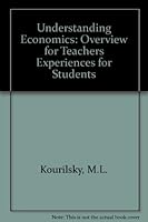 Understanding Economics: Overview for Teachers, Experiences for Students 0201200325 Book Cover