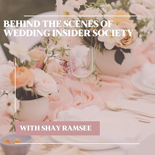 Couverture de Behind The Scenes Of Wedding Insider Society