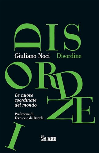 Disordine: Le nuove coordinate del mondo