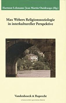 Hardcover Max Webers Religionssoziologie in Interkultureller Perspektive [German] Book