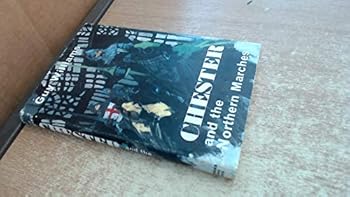Hardcover Chester and the Northern Marches ([Local history series]) Book