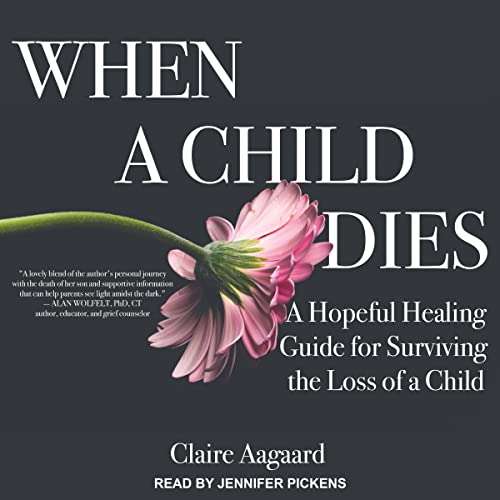 When a Child Dies by Claire Aagaard episode artwork