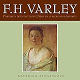 F.H. Varley: Portraits into the Light/Mise en lumiÃ¨re des portraits