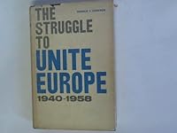 Struggle to Unite Europe, 1940-1958. B000GPES9S Book Cover