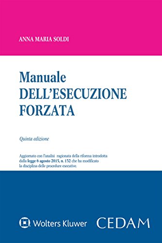 Manuale dell'esecuzione forzata: Aggiornato con