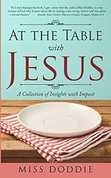 Paperback At the Table with Jesus: A Collection of Insights with Impact Book