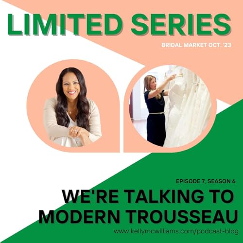 The Craft of Bridal Couture with Kelly of Modern Trousseau