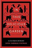 seth thomas mantle clock  In This Delicious Garden: Or, Les Enfants du Paradis (a Novel about Chamonix)