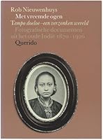 Met vreemde ogen (Tempo doeloe—een verzonken wereld: fotografische documenten uit het oude Indië, 1870-1920) 9021476894 Book Cover