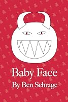 Baby Face (Thrillers, Chillers, and Cold-Blooded Killers) B0D4L6PHJB Book Cover