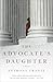 The Advocate's Daughter: A Thriller