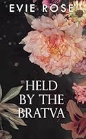 Held by the Bratva: an Age Gap Mafia Boss Stalker Romance (London Mafia Bosses) B0D8JT8DS1 Book Cover