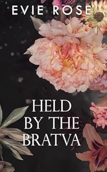 Held by the Bratva: an Age Gap Mafia Boss Stalker Romance (London Mafia Bosses)