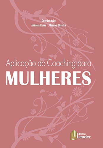 Aplicação Do Coaching Para Mulheres