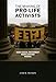 The Making of Pro-life Activists: How Social Movement Mobilization Works (Morality and Society Series)
