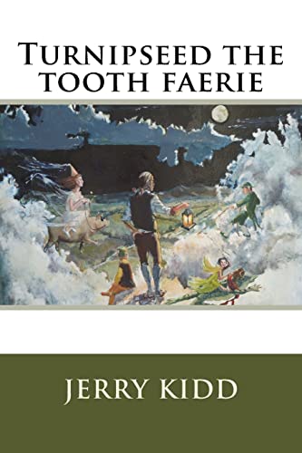 Turnipseed the tooth faerie