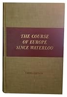 Course of Europe Since Waterloo: From Vienna to Sarajeo B001TSWNP2 Book Cover