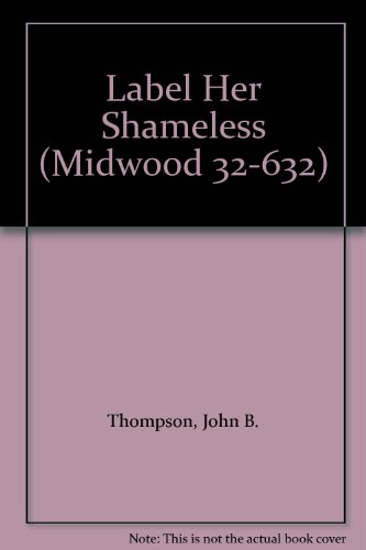 Label Her Shameless (Midwood 32-632) B003D0YV9K Book Cover