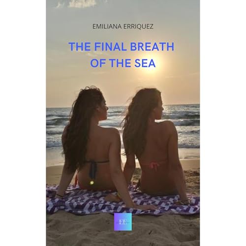 The final breath of the sea Audiolibro Por Emiliana Erriquez arte de portada