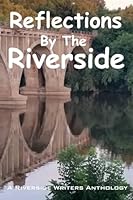 Reflections by the Riverside 0999778935 Book Cover
