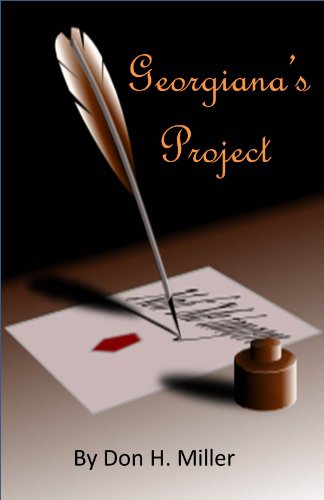 Georgiana's Project: A Tale of Darcy and Elizabeth
