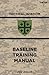 Base Line Training Manual: Tactical Wisdom Series