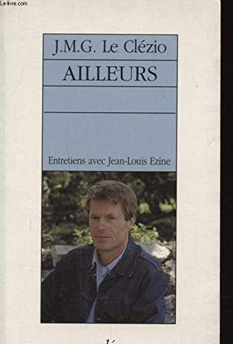 Ailleurs Le Clézio, Jean-Marie Gustave