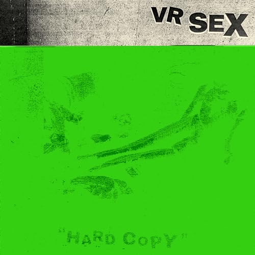 Album Art for Hard Copy by Vr Sex