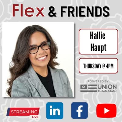 Flex & Friends - Hallie Haupt w/ IQ Mfg