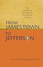 From Jamestown to Jefferson: The Evolution of Religious Freedom in Virginia