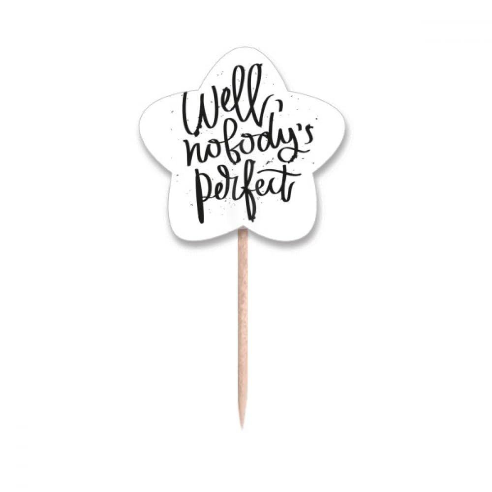 Cure-dents Drapeaux Étoiles Well Nobody's Perfect pour partager des sourires