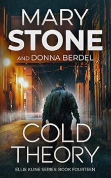 Cold Theory (Ellie Kline Psychological Thriller Series) - Book #14 of the Ellie Kline