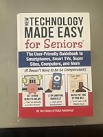 NEW TECHNOLOGY MADE EASY for Seniors 1935574930 Book Cover