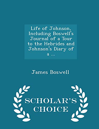 Life of Johnson, Including Boswell's Journal of... 1298374200 Book Cover
