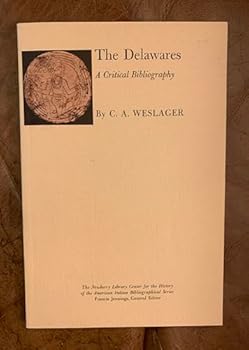 Paperback The Delawares: A Critical Bibliography (Newberry Library D'Arcy McNickle Cen) Book
