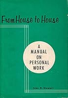 From House to House - A Manual on Personal Work B001Y0KRAS Book Cover